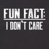 3X-Large Black Mens Fun Fact I Don't Care Funny Deluxe Soft T-Shirt view 3