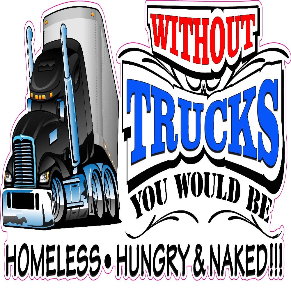 Without Truckers Decal (36" x 17.5")