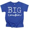 Big Cousin T-Shirts for Toddler and Youth Fun Family Outfits Vintage Royal Shirt 4T view 1