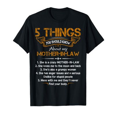 5 Things You Should Know About My Mother-in-Law T-Shirt