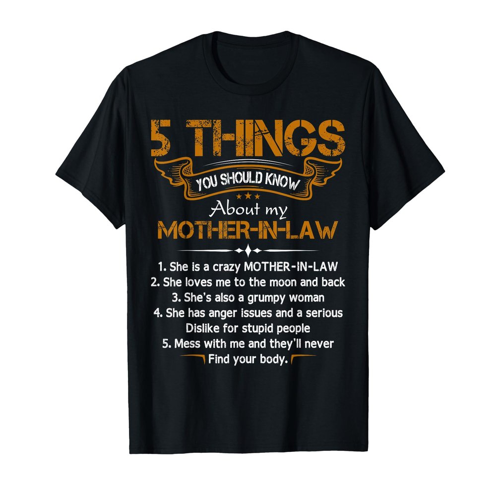 5 Things You Should Know About My Mother-in-Law T-Shirt