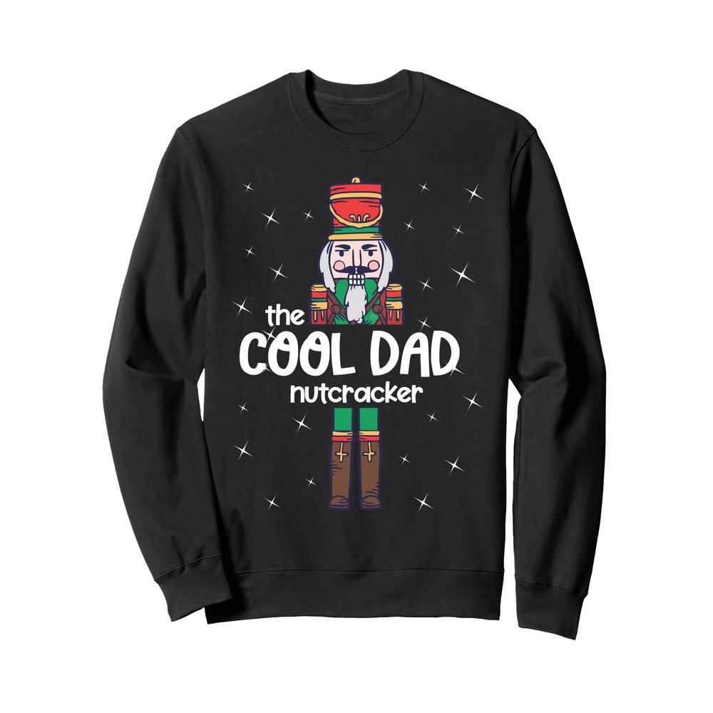 Cool Dad Nutcracker Family Matching Funny Pajama Sweatshirt