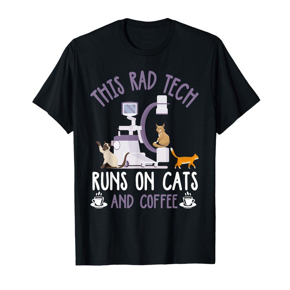 Rad Tech Shirt Funny Cat Lover Coffee Radiologist Tech Gift T-Shirt