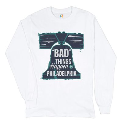 Bad Things Happen in Philadelphia Long Sleeve T-Shirt 2020 Election Debate White Small