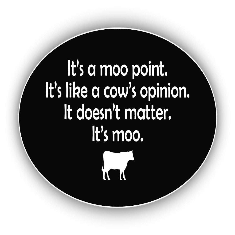 Friends Moo Point Vinyl Sticker Decal