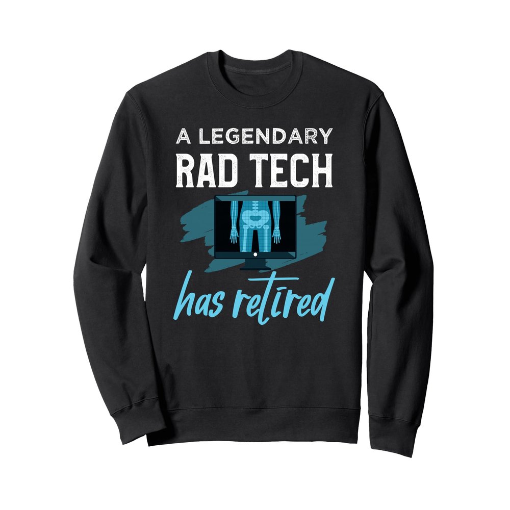 Retired Rad Tech Shirt Funny X-Ray Tech Retirement Gift Sweatshirt