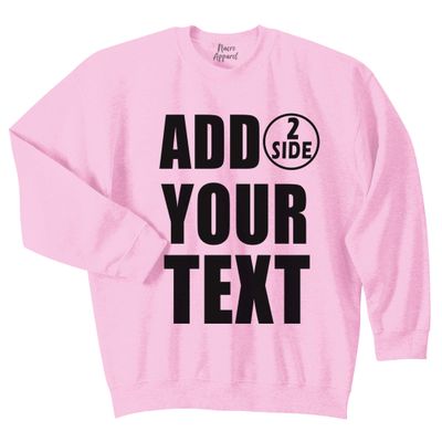 NACRE APPAREL Personalized Men Women Crewneck Add Your Own Text Front Back Side Custom Sweatshirt Light Pink