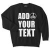 NACRE APPAREL Personalized Men Women Crewneck Add Your Own Text Front Back Side Custom Sweatshirt Black view 1