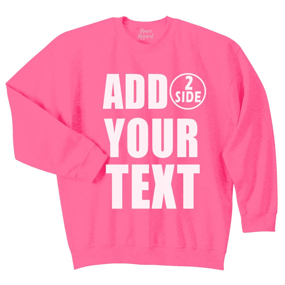 NACRE APPAREL Personalized Men Women Crewneck Add Your Own Text Front Back Side Custom Sweatshirt