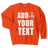 NACRE APPAREL Personalized Men Women Crewneck Add Your Own Text Front Back Side Custom Sweatshirt Orange view 1