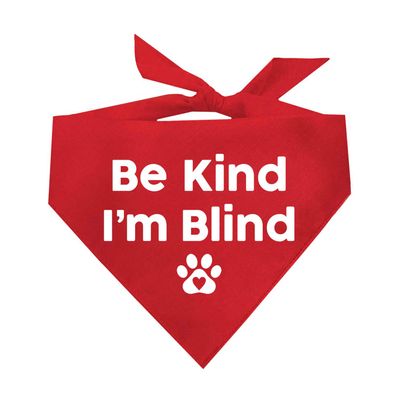 Be Kind I'm BlindDog Bandana | 100% Adjustable Cotton Triangle | Made in USA | Blind | Impaired | Vision Loss Accessory | Warning | Red, X-Small (352)