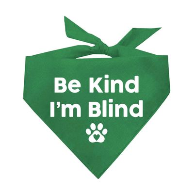 Be Kind I'm Blind Dog Bandana (Green, OS 352)