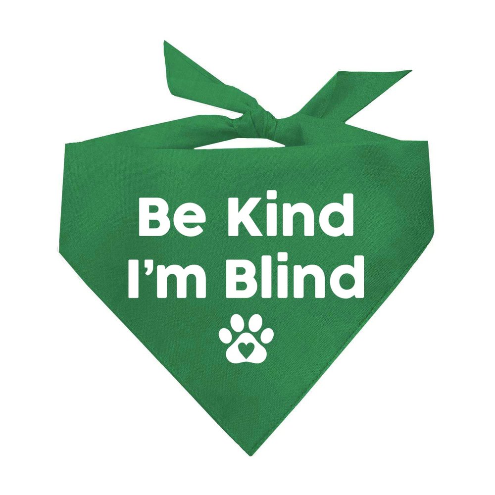 Be Kind I'm Blind Dog Bandana (Green, OS 352)