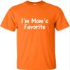 4X-Large Orange Unisex I'm Mom's Favorite Funny T-Shirt view 1