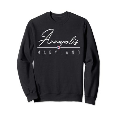 Annapolis MD Sweatshirt