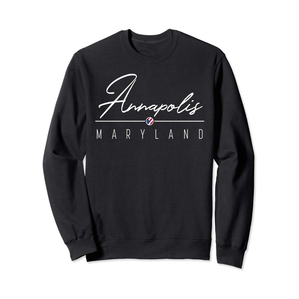 Annapolis MD Sweatshirt