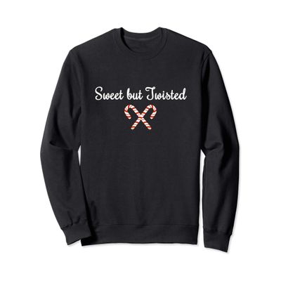Funny Christmas "Sweet but Twisted" Candy Cane Sweatshirt