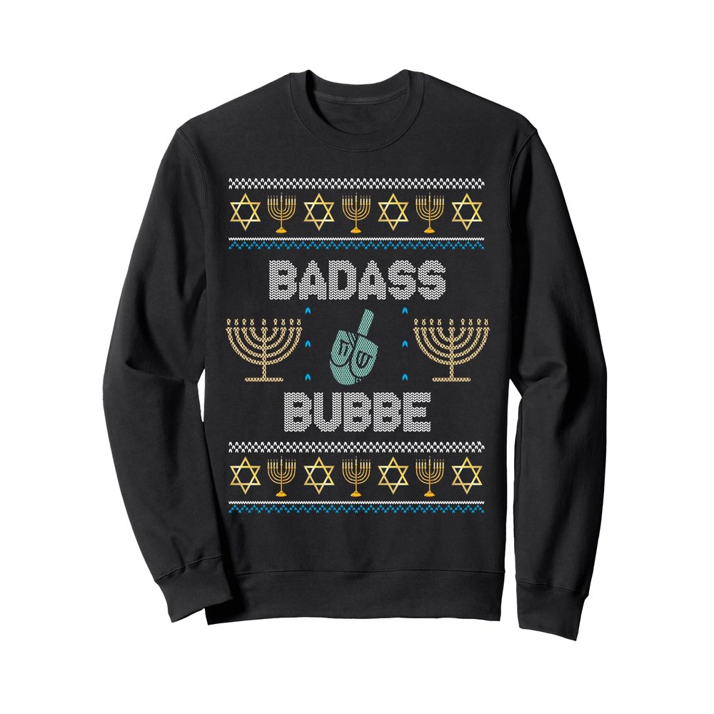 BADASS BUBBE Ugly Hanukkah Sweater Chanukkah Jewish Hannukah Sweatshirt