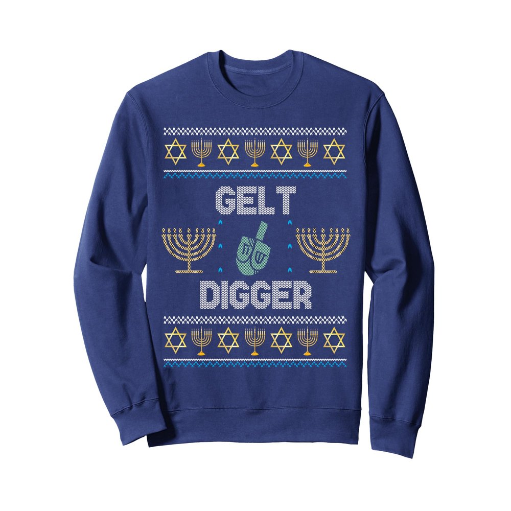 GELT DIGGER Ugly Hanukkah Sweater Chanukkah Jewish Hannukah Sweatshirt
