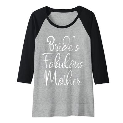 Womens Bride's Fabulous Mother Shirt Matching Family Bridal Party Raglan Baseball Tee