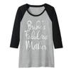 Womens Bride's Fabulous Mother Shirt Matching Family Bridal Party Raglan Baseball Tee view 1