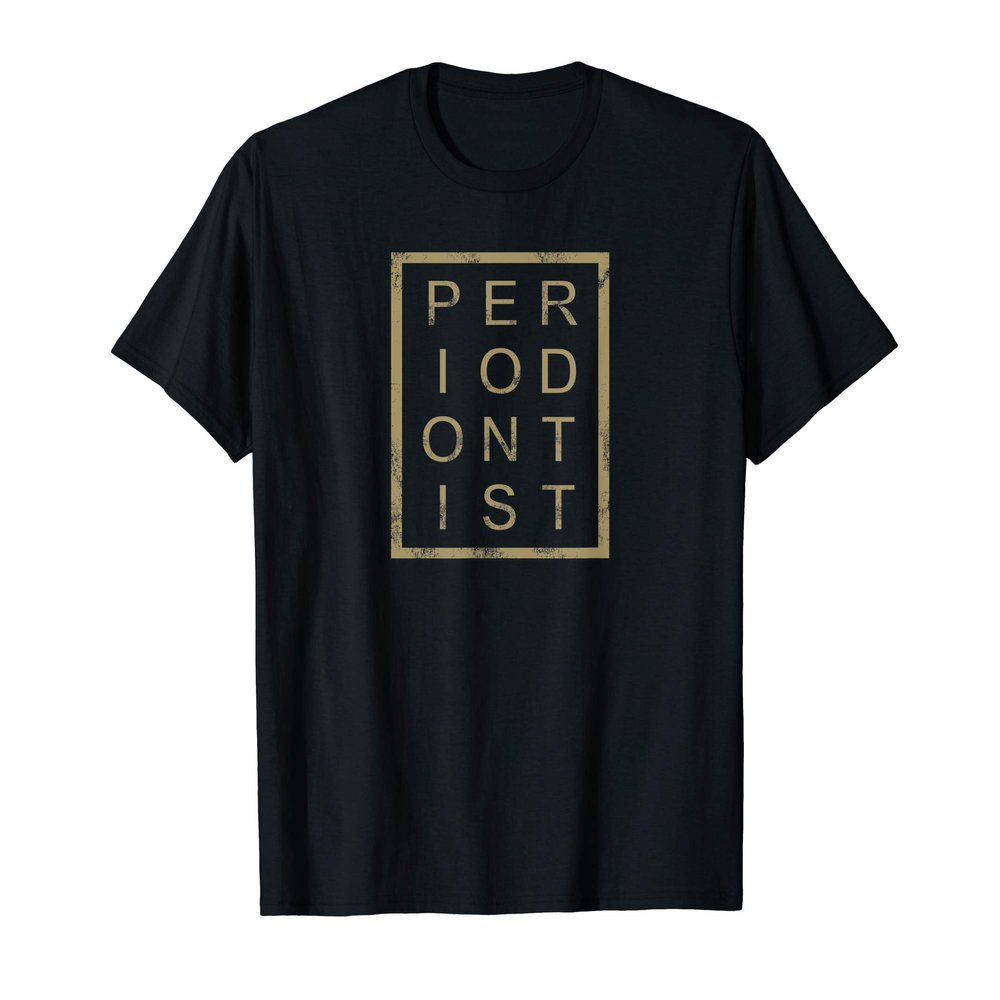 Funny Periodontist Gifts For Periodontal Doctor T-Shirt