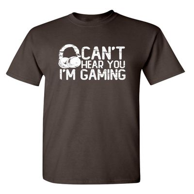 I'm Gaming Graphic Novelty Sarcastic Funny T Shirt S Brown