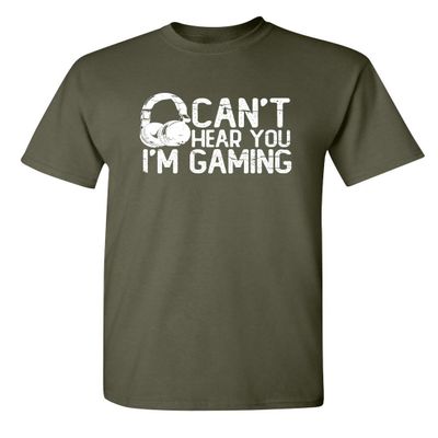 I'm Gaming Graphic Novelty Sarcastic Funny T Shirt M Military