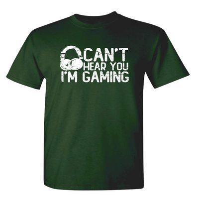 I'm Gaming Graphic Novelty Sarcastic Funny T Shirt XL Forest