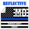 Reflective Somerset County Maryland MD Thin Blue Line Stealthy Old Glory USA Flag | Honoring Law Enforcement Officers Sheriffs | County State Decal Bumper Sticker 3M Vinyl 3" x 5" view 1
