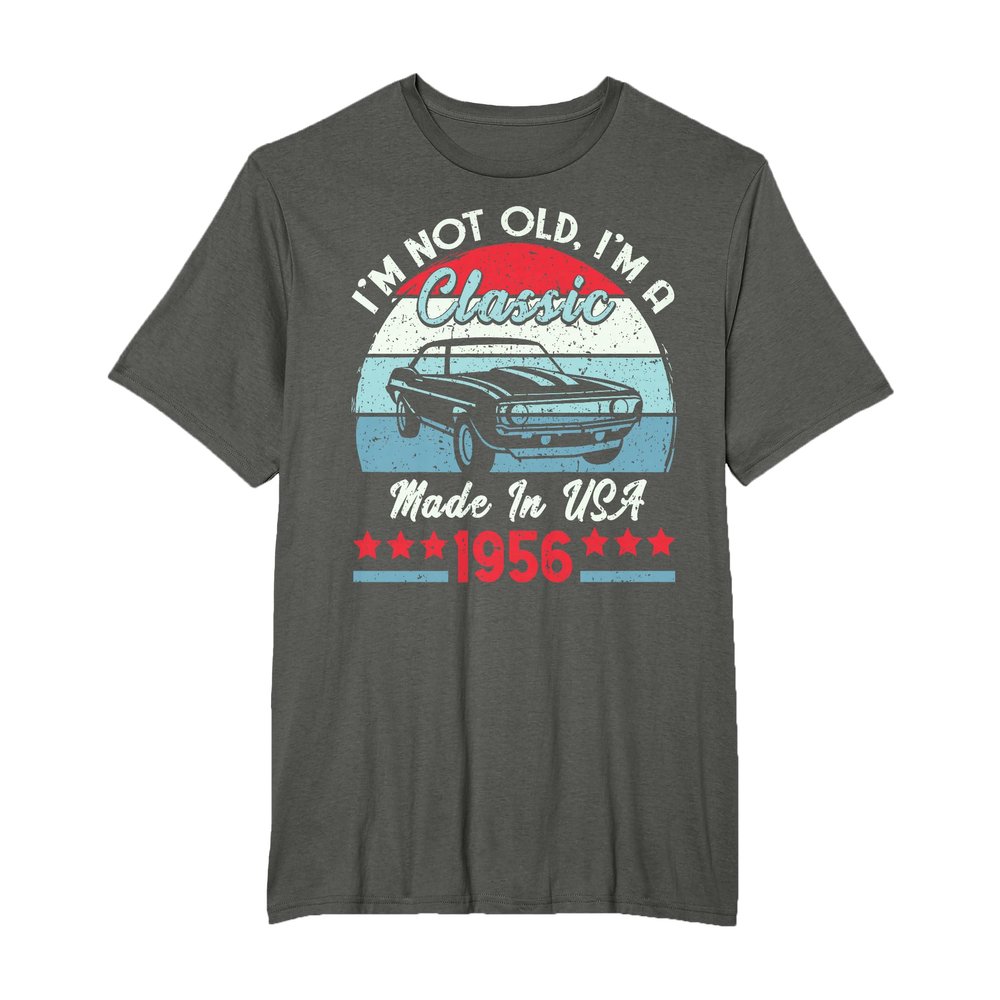 1956 Vintage USA Car Birthday Gift Im Not Old Classic 1956 T-Shirt
