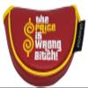 The Price is Wrong Bitch Embroidered Putter Cover - Mid-Size Mallet view 4