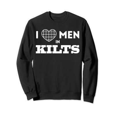 I Love Men In Kilts Royal Stewart Tartan Clan Humorous Gift Sweatshirt