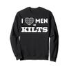 I Love Men In Kilts Royal Stewart Tartan Clan Humorous Gift Sweatshirt view 1