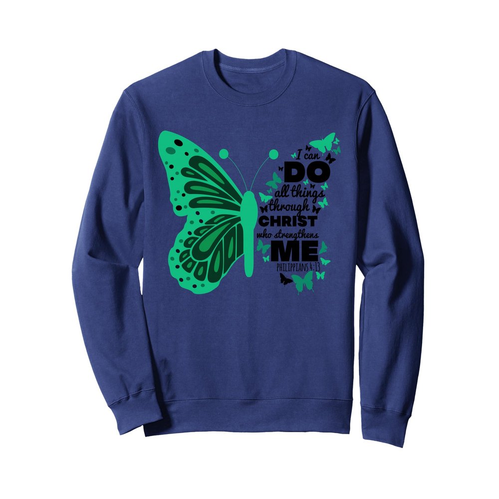 Philippians 4:13 Butterfly Christ Bible Verse Gift For Women Sweatshirt
