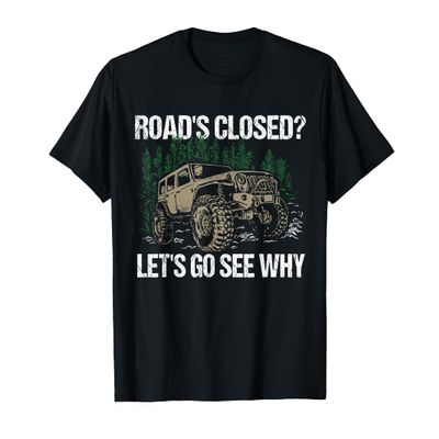 Funny Off Road Closed Mudding Offroading 4x4 Offroad Gift T-Shirt