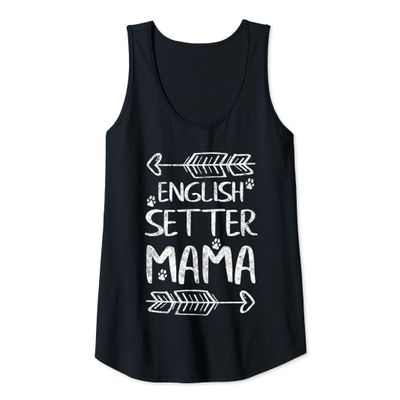 Womens English Setter Mama Shirt English Setter Mom Funny Dog Mom Tank Top