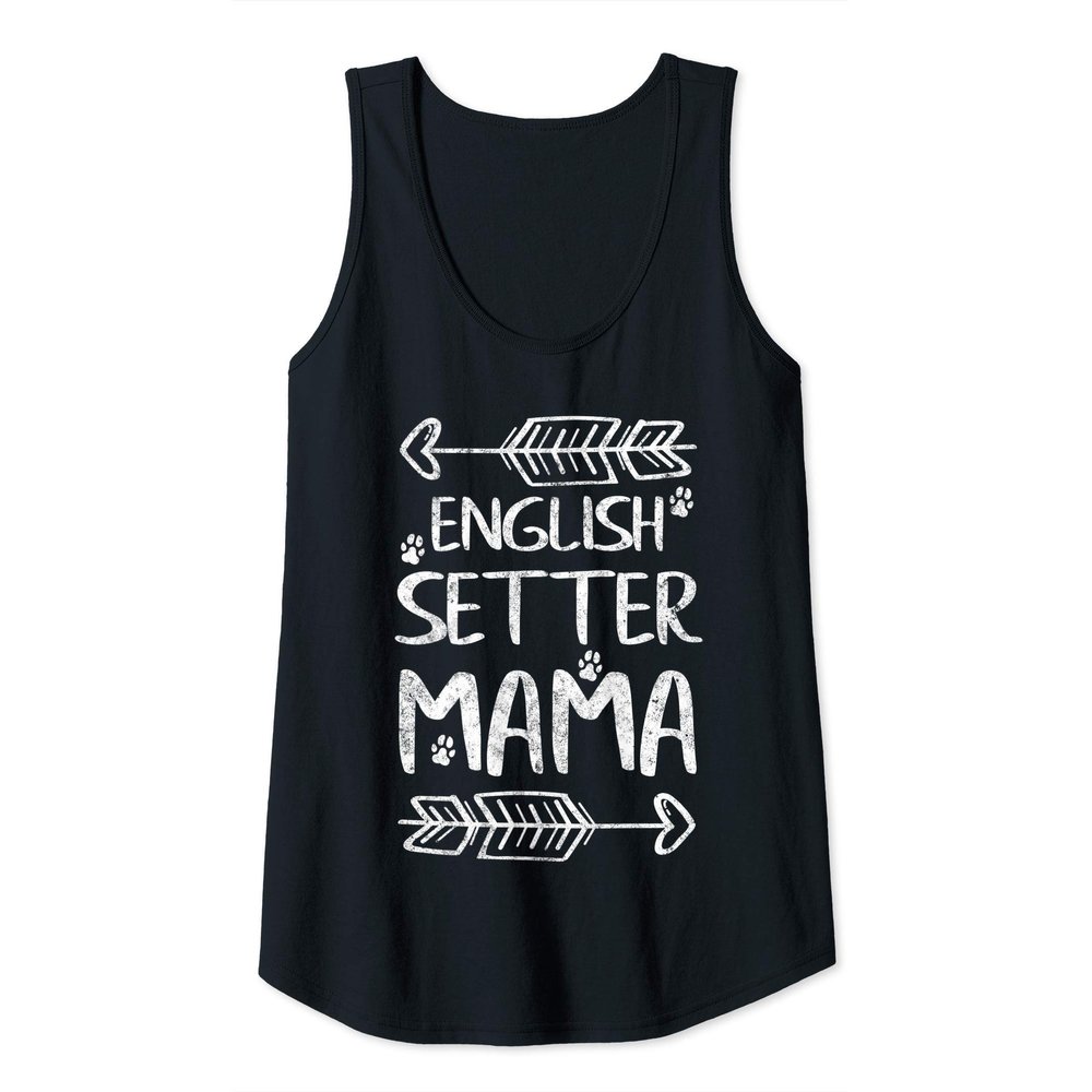 Womens English Setter Mama Shirt English Setter Mom Funny Dog Mom Tank Top
