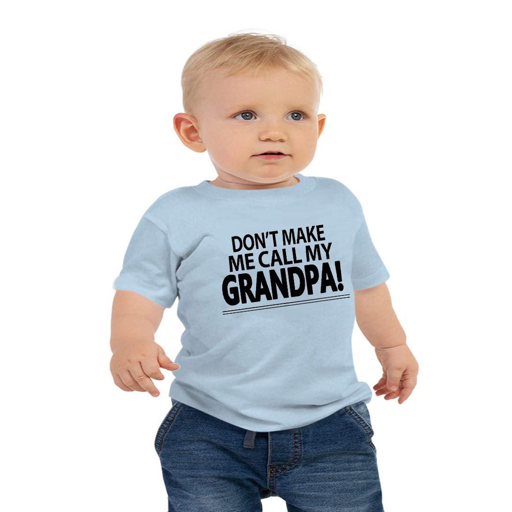Don't Make Me Call My Grandpa Toddler T Shirts for Grand Baby Boys and Girls 4T Light Blue