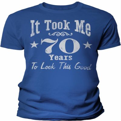70th Birthday Gift Shirt for Men - It Took Me 70 Years to Look This Good - Royal-4X