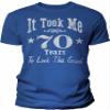 70th Birthday Gift Shirt for Men - It Took Me 70 Years to Look This Good - Royal-4X view 1