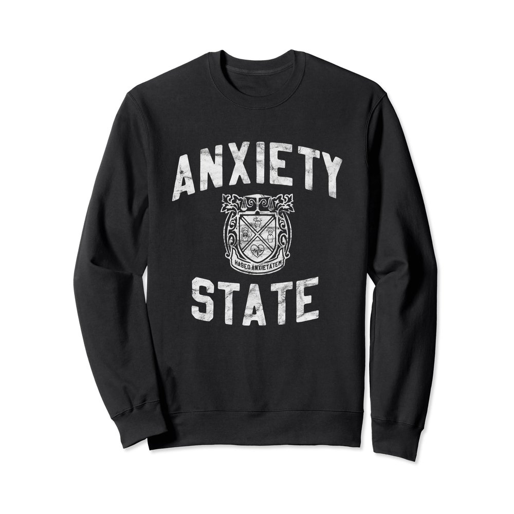 Anxiety State Vintage College Inspired Design Sweatshirt