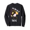 You Had Me At Tacos Big Foot Cupid Heart Funny Taco Lover Sweatshirt view 1