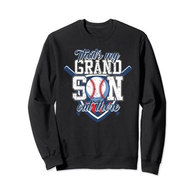 That's My Grandson Out There Baseball Grandparents Gift Sweatshirt