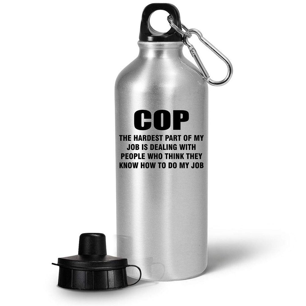 Art by Chelsydale Appreciation Gifts for Cop Water Bottle Tumbler 20oz Portable Drinkware - Police Officer Law Enforcement Academy Thin Blue Line Support Funny Cute Gag Idea - Hardest Part of My Job