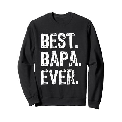 Best Bapa Ever Funny Cool Sweatshirt