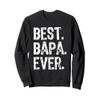 Best Bapa Ever Funny Cool Sweatshirt view 1