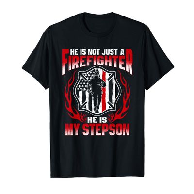 My Stepson Is A Firefighter Hero Proud Stepmom Stepdad Gifts T-Shirt