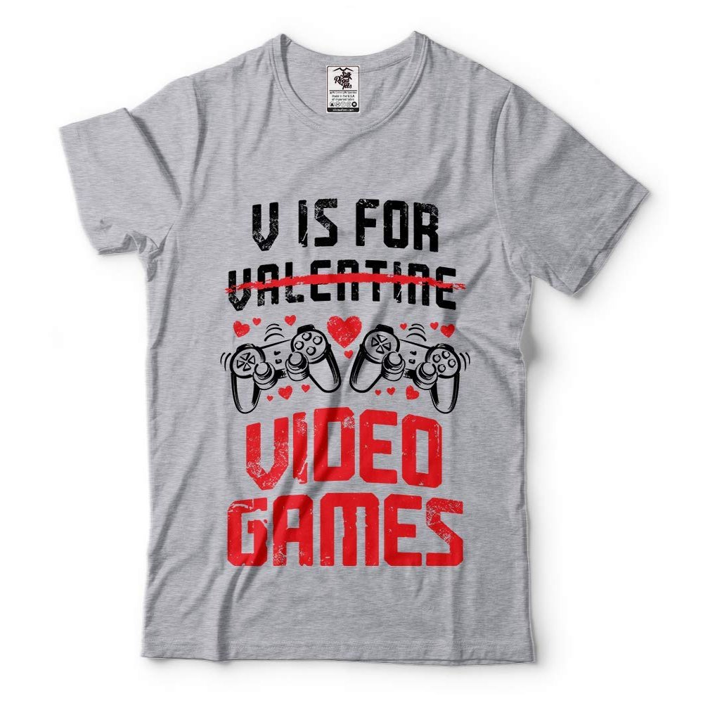 Vday Funny Shirt V is for Video Games Funny Valentines Day Gamer Gift T-Shirt X-Large Gray