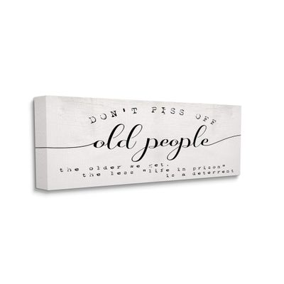 Stupell Industries Humorous Don't PO Old People Phrase Black Off-White